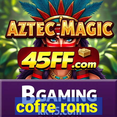 cofre roms